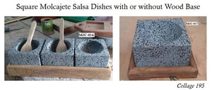 Collage 195 Square Molcajete Salsa Dishes with or without Wood Base