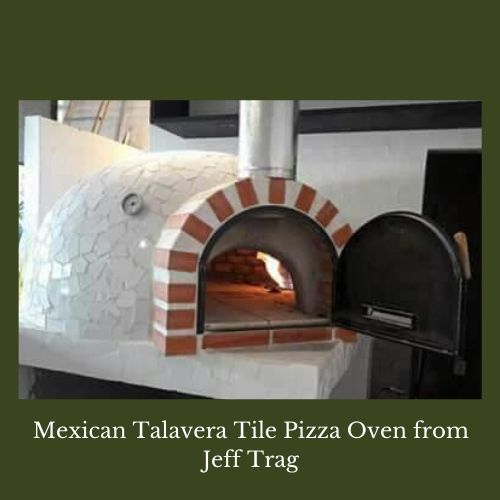 Mexican Talavera tile Pizza Oven from Jeff Trag