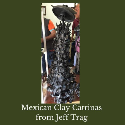 Mexican Clay Catrinas from Jeff Trag