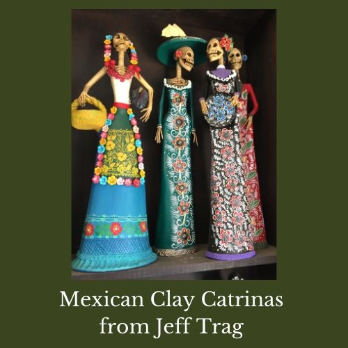 Mexican Clay Catrinas from Jeff Trag