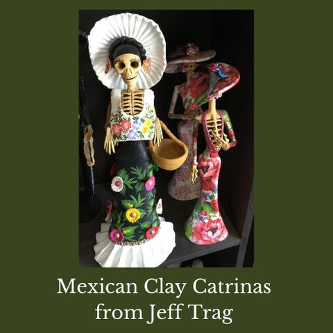 Mexican Clay Catrinas from Jeff Trag