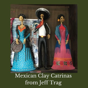 Mexican Clay Catrinas from Jeff Trag