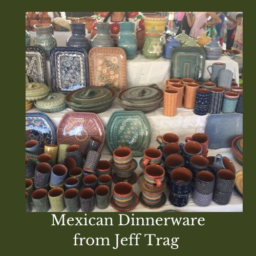 Mexican Dinnerware From Jeff Trag