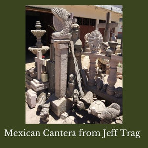Mexican Cantera From Jeff Trag
