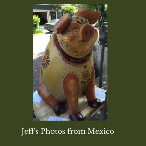 Jeff's Photos from Mexico