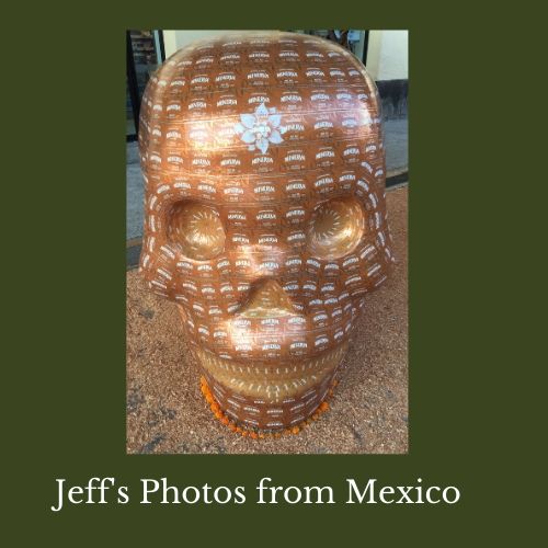 Jeff's Photos from Mexico