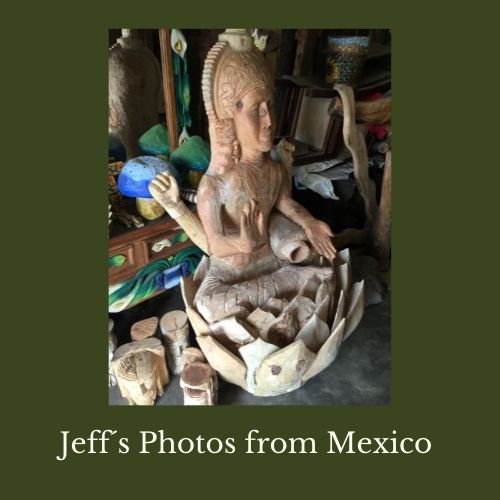 Jeff's Photos from Mexico