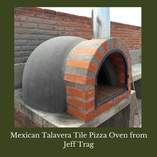 Mexican Talavera tile Pizza Oven from Jeff Trag