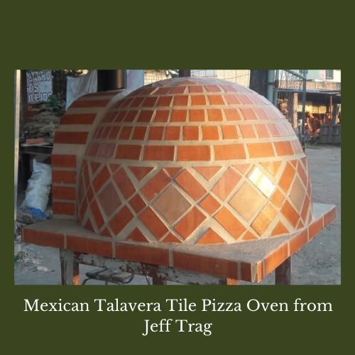 Mexican Talavera tile Pizza Oven from Jeff Trag